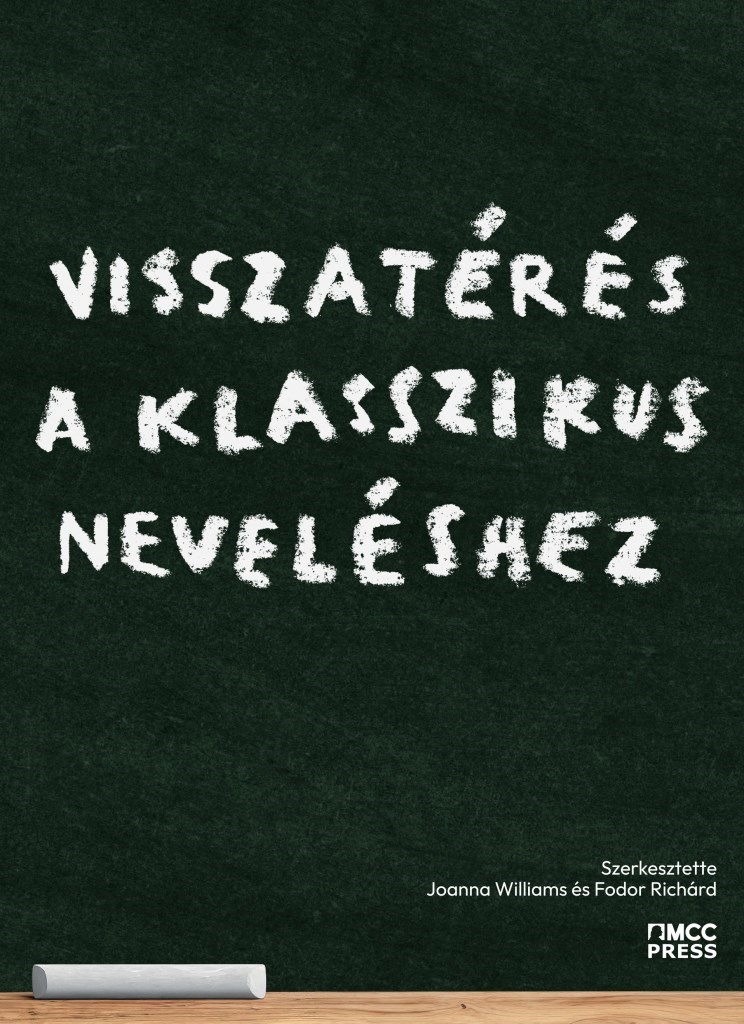 Visszatérés a klasszikus neveléshez