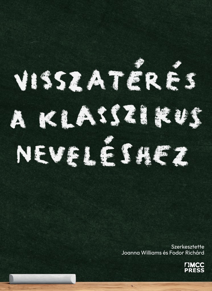 Visszatérés a klasszikus neveléshez